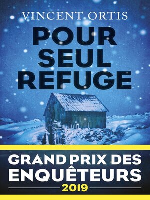 cover image of Pour seul refuge--Grand Prix des Enquêteurs 2019